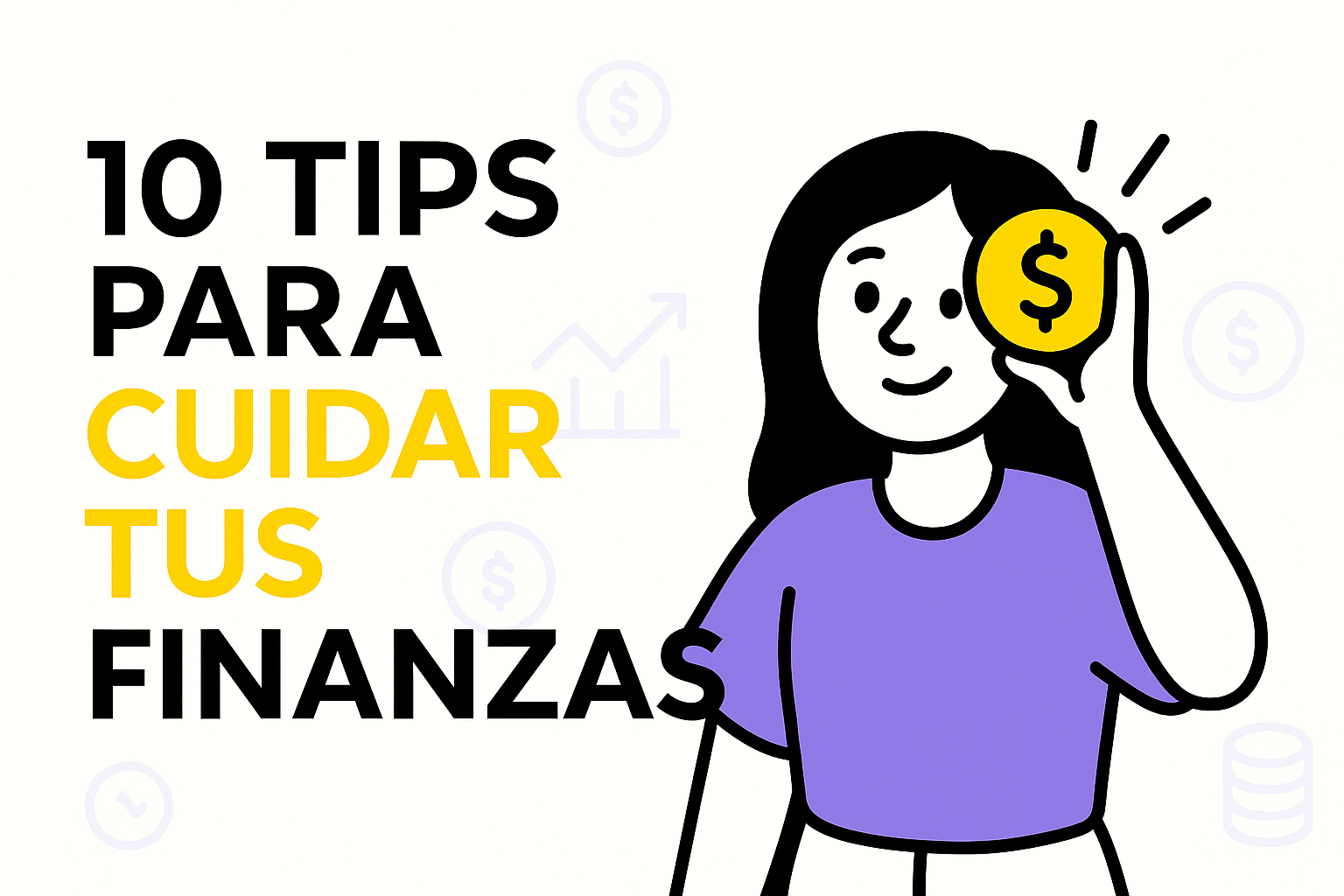 Tips para cuidar de tus finanzas